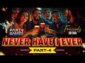 Friends Secrets Exposed with Never Have I Ever – Friends Edition – Part 4 |  Hilarious Party Game