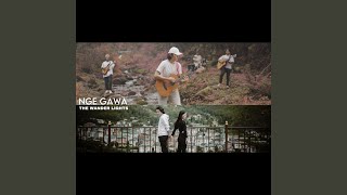 Video thumbnail of "Wander Lights - Nge Gawa"