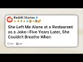 She Left Me Alone at a Restaurant as a Joke—Five Years Later, She Couldn’t Breathe When  #reddit 