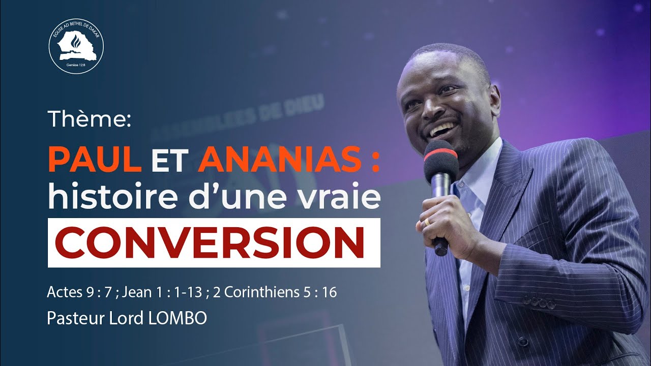 PAUL ET ANANIAS : HISTOIRE D'UNE VRAIE CONVERSION || Pasteur Lord LOMBO