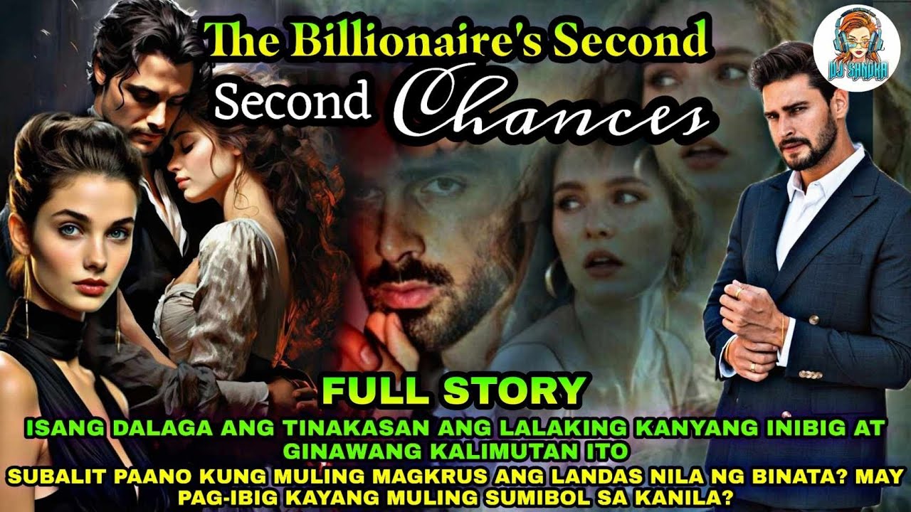 FULL STORY | THE BILLIONAIRE'S SECOND CHANCES | Dj Sandra #saimatv #ashlontv