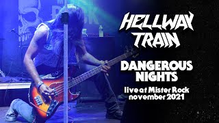 Hellway Train - Dangerous Nights Live In Belo Horizonte, 15.11.2021