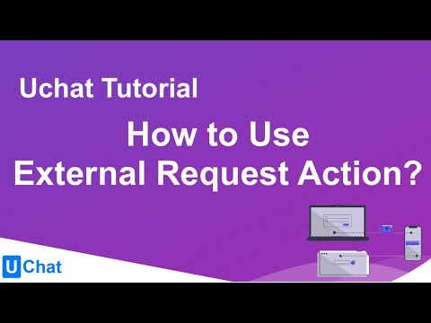 UChat Tutorial 21 - How to Use External Request Action