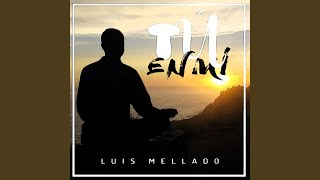 Video thumbnail of "Luis Mellado - Tu Palabra"