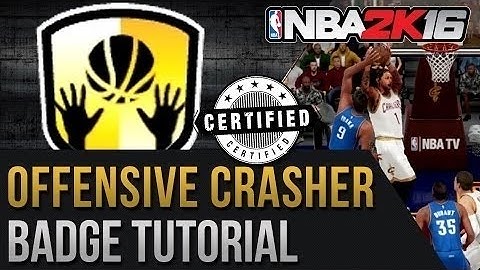 NBA2K16 HOW TO GET OFFENSIVE CRASHER