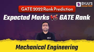 GATE 2022 Rank Prediction | Mechanical |Expected Marks vs GATE Rank | BYJU