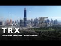 TRX City Development - The Modern CBD in Kuala Lumpur