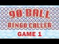 90 Ball Bingo Caller Game Game 1