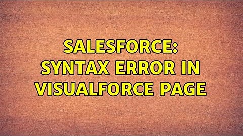 Salesforce: Syntax error in visualforce page