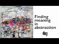 Finding meaning in abstraction