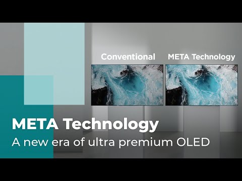 A new era of ultra premium OLED, Meta Technology | Meta Technology