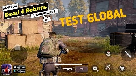 Dead 4 Returns (Test Global) Gameplay Walkthrough