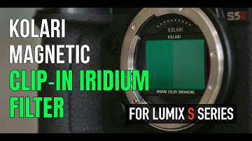 Kolari Vision // Clip-In Iridium Filters For Lumix S Series