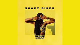 Watch Soaky Siren Upside Down video