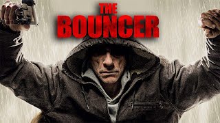 The Bouncer (2018) | Full Action Drama Movie | Jean-Claude Van Damme, Sami Bouajila