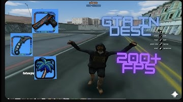 GTA SAMP HIGH FPS MODPACK FOR LOW END PC +200fps [GTA IN DESC]