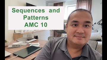 Sequences and Patterns on AMC-10