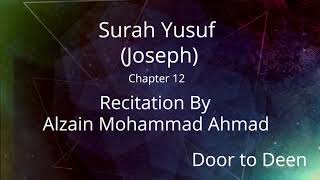 Surah Yusuf (Joseph) Alzain Mohammad Ahmad  Quran Recitation