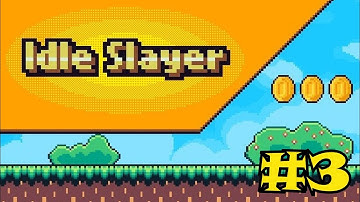 Idle Slayer Gameplay #3 - FIRST ASCENSION!