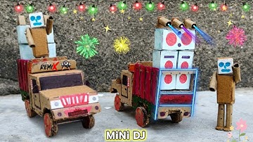 Mini Dj Truck loading At-New Home by cardboard making dj truck and sharpy light big dj setup loading