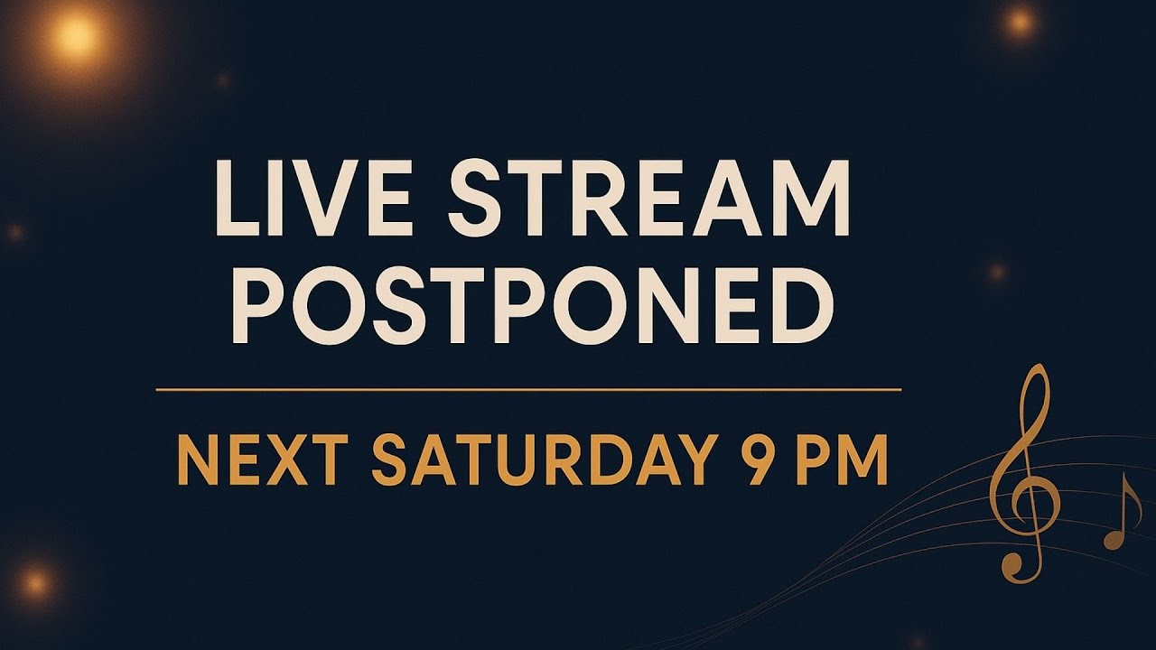 “Technical Issue Update | Live Stream Postponed to Next Saturday 9 PM ...