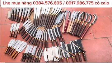 💥ĐỒ NHÍP :RỰA (QUẮM ) ,DAO CHẶT ,DAO THÁI ,DAO LÓC ,DAO CHẶT MỚI NHẤT TẠI LÒ RÈN 