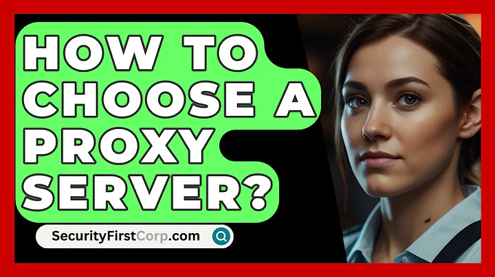 How To Choose A Proxy Server? - SecurityFirstCorp.com