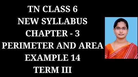 6th Maths T-3 Ch-3 Perimeter and Area Example - 14 | Samacheer One plus One channel