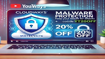Cloudways Malware Protection Keep Your Website Safe from Attacks + 20% Off with Code YT20OFF!
