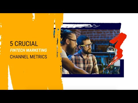 5-crucial-fintech-marketing-channel-metrics
