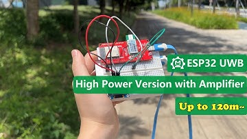 ESP32 UWB High Power Version with Amplifier, Up to 120m~