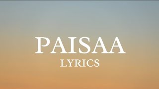 Paisaa Lyrics - Kushal Grumpy