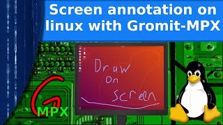 Linux - Easy screen annotation with gromit MPX