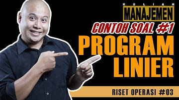 RISET OPERASI PART #3 - CONTOH SOAL #1 PROGRAM LINIER || JURUSAN MANAJEMEN - Albert Steinado