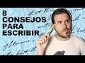 8 CONSEJOS PARA ESCRIBIR | Javier Ruescas