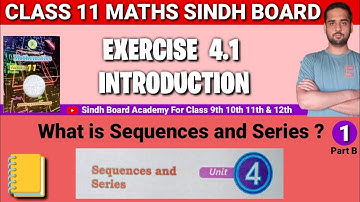 Class 11 Maths Sindh Board Chapter 4 introduction Sequences and Series