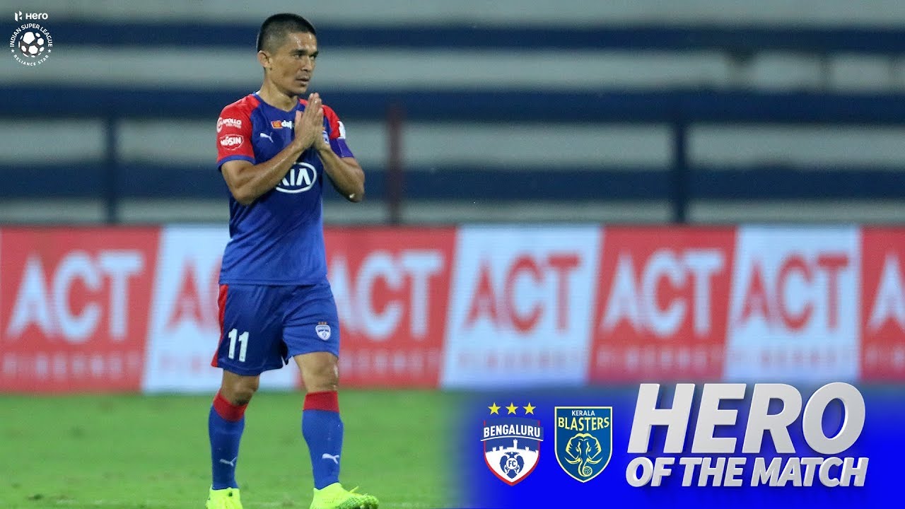 Hero Of The Match Sunil Chhetri Bengaluru FC Vs Kerala Blasters FC hero-of-the-match-sunil-chhetri-bengaluru-fc-vs-kerala-blasters-fc