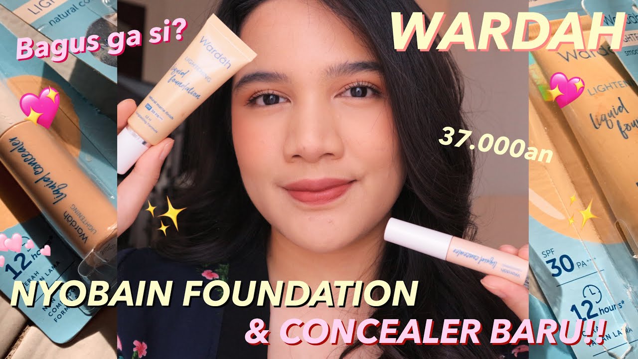BARU! WARDAH LIGHTENING LIQUID FOUNDATION & CONCEALER BARU!! || REVIEW & FIRST IMPRESSION 2020