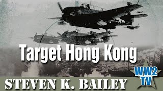 Target Hong Kong: A true story of U.S. Navy pilots at war