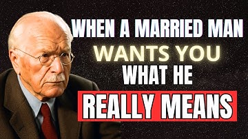 He HAS a WIFE but STILL wants YOU | Carl Jung
