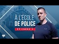  lcole de police  pisode 1