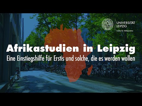 Afrikastudien in Leipzig - Eine Einstiegshilfe für Erstis und solche, die es werden wollen