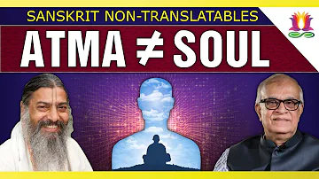 Atma ≠ Soul | Sanskrit Non-Translatables