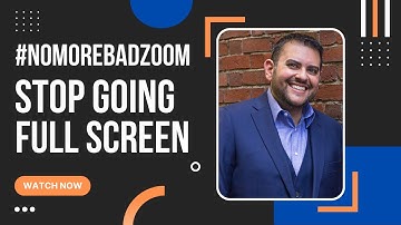 #NoMoreBadZoom: Stop going full screen - Change your settings