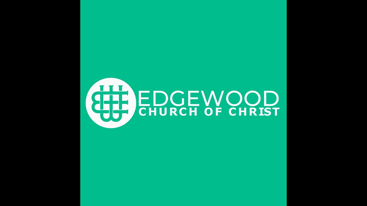 Uploads from Edgewood Church of Christ