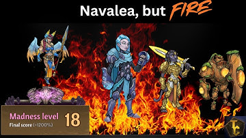 Navalea Fire Damage fun - Madness 18 - Across the Obelisk