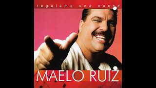 Video thumbnail of "Maelo Ruiz - Regalame Una Noche"