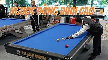 Bida cadre 71/2 MINH ĐÔNG gặp CHÍ THANH ngược dòng cực hay giải mở rộng cúp BÀ CHIỂU