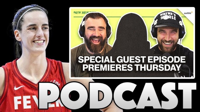Caitlin Clark To Be the FIRST Guest on the Kelce Brothers Podcast in  2025... - YouTube