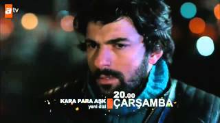 Kara Para Aşk 1. Bölüm Fragmanı (12.03.2014)